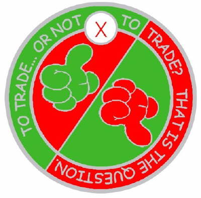 To Trade Or Not To Trade...